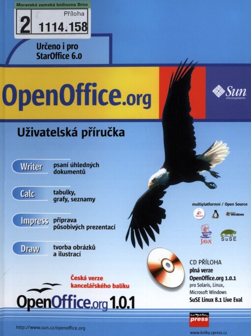 OpenOffice.org: uživatelská příručka : [česká verze kancelářského balíku OpenOffice.org 1.01.1]