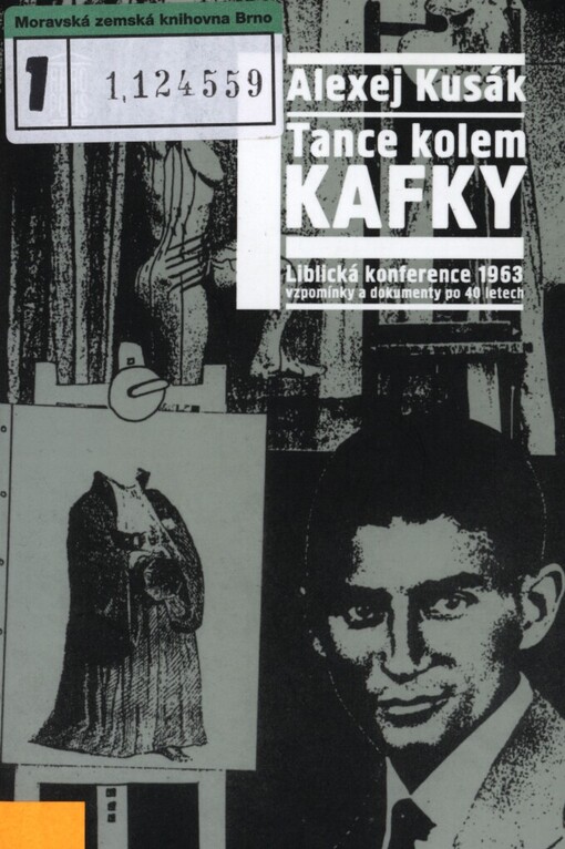 Tanec kolem Kafky: liblická konference 1963 vzpomínky a dokumenty po 40 letech