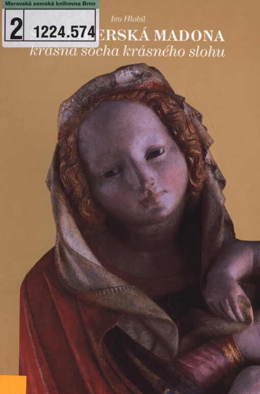 Šternberská madona : krásná socha krásného slohu