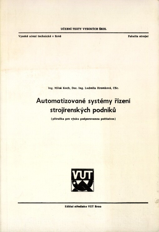 Automatizované systémy řízení strojírenských podniků: příručka pro výuku podporovanou počítačem