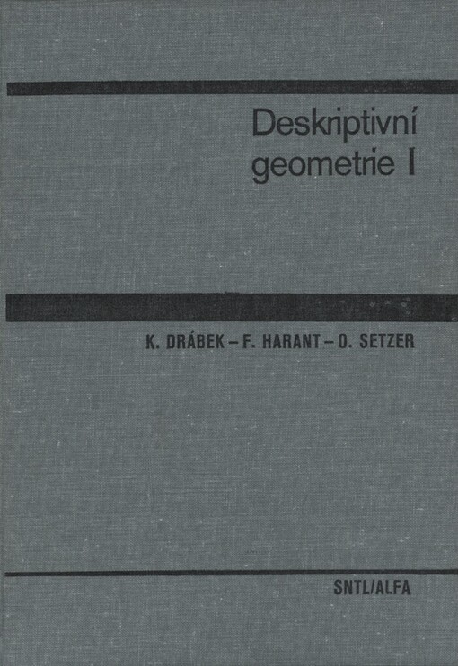 Deskriptivní geometrie I : učebnice pro vysoké školy