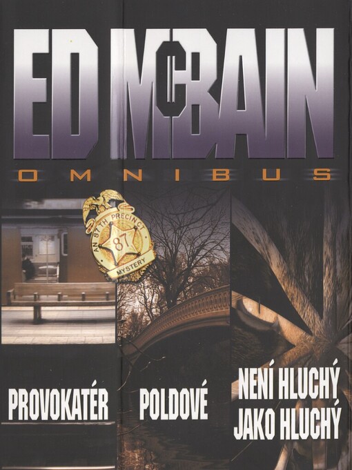 Provokatér: Poldové ; Není hluchý jako hluchý : Ed McBain omnibus : v hlavní roli Steve Carella