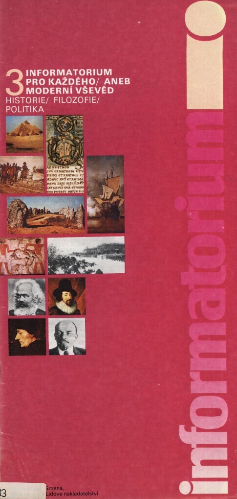 Informatorium pro každého, aneb, Moderní vševěd.3,Historie, filozofie, politika