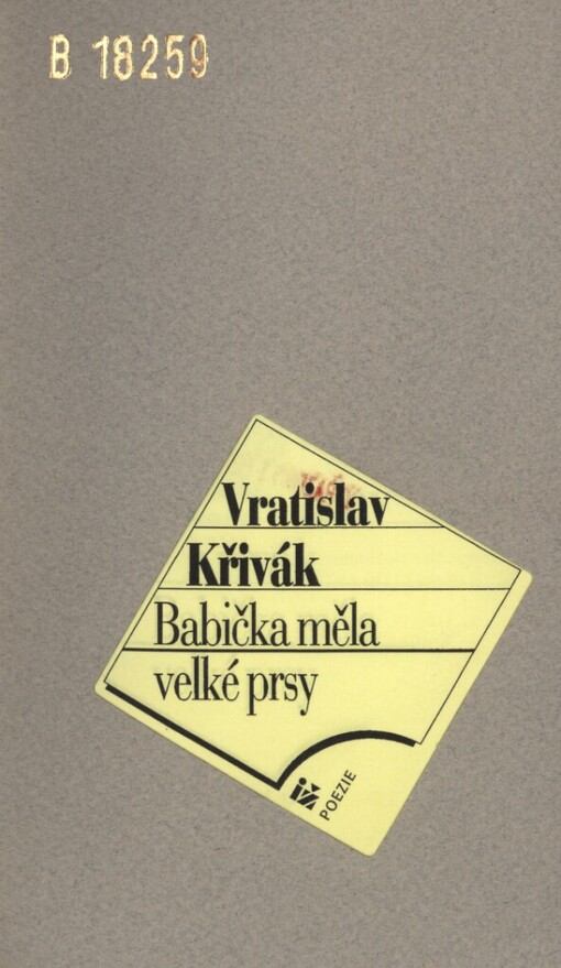 Babička měla velké prsy: (básně 1990-1995)