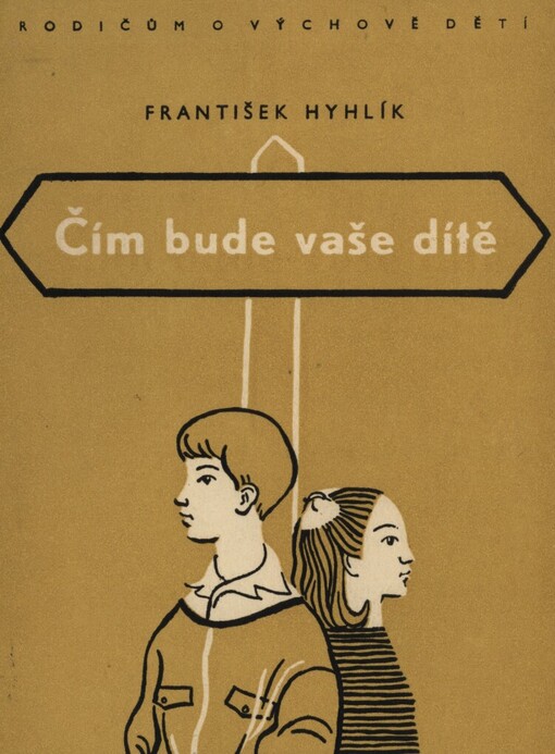 Čím bude vaše dítě