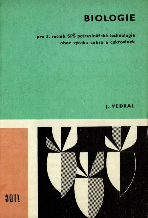 Biologie pro 3. ročník střední průmyslové školy potravinářské technologie obor výroba cukru a cukrovinek
