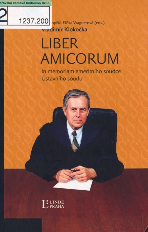 Vladimír Klokočka liber amicorum: in memoriam emeritního soudce Ústavního soudu