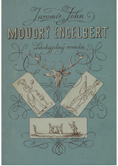 Moudrý Engelbert : láskyplný román  (odkaz v elektronickém katalogu)