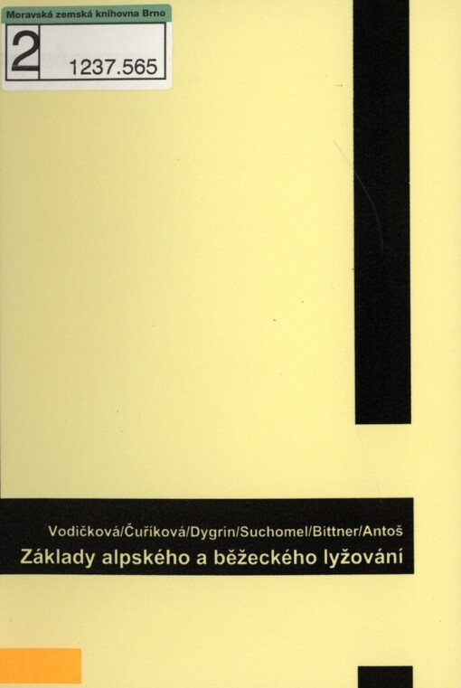 Základy alpského a běžeckého lyžování: [učební text]