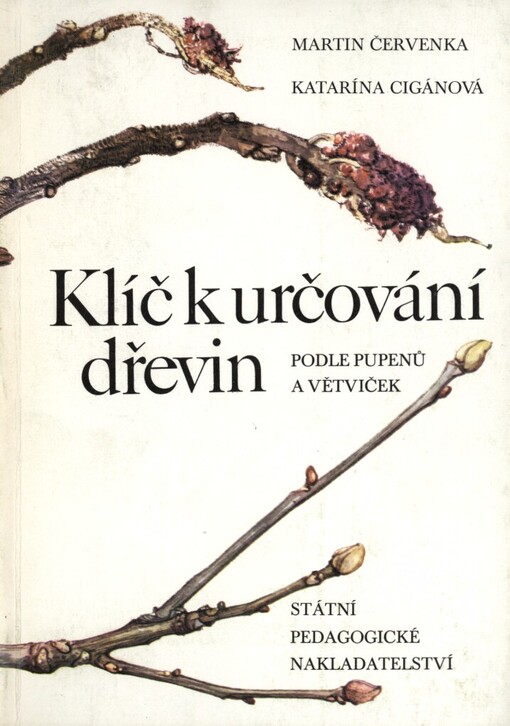 Klíč k určování dřevin podle pupenů a větviček