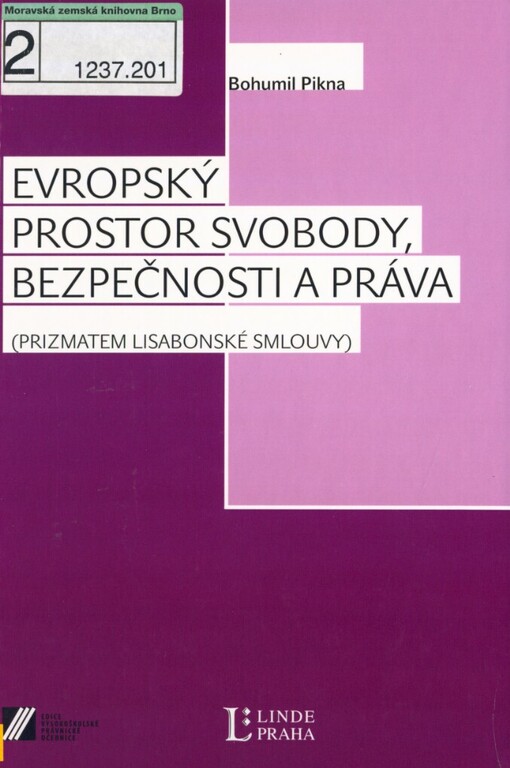 Evropský prostor svobody, bezpečnosti a práva (prizmatem Lisabonské smlouvy)