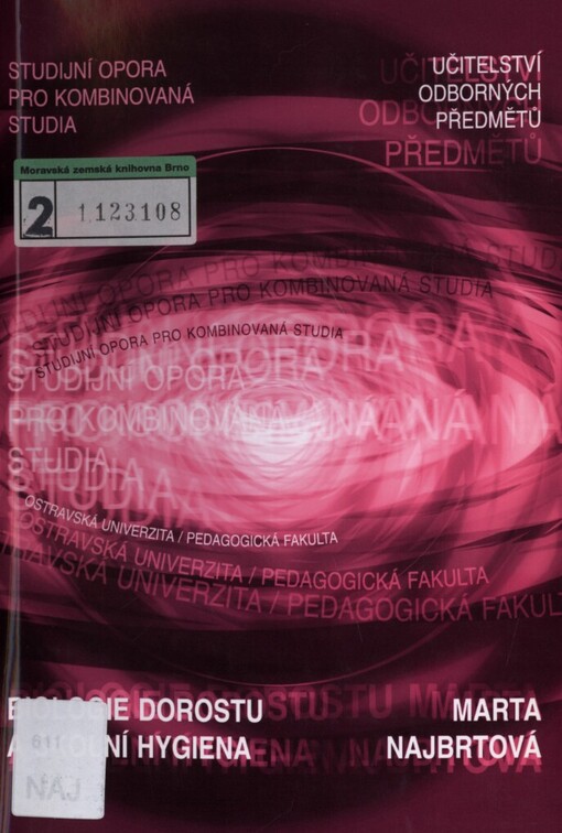 Biologie dorostu a školní hygiena :(textové opory pro kombinované studium UOP)