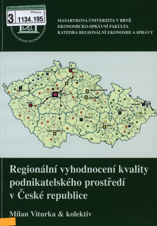 Regionální vyhodnocení kvality podnikatelského prostředí v České republice :