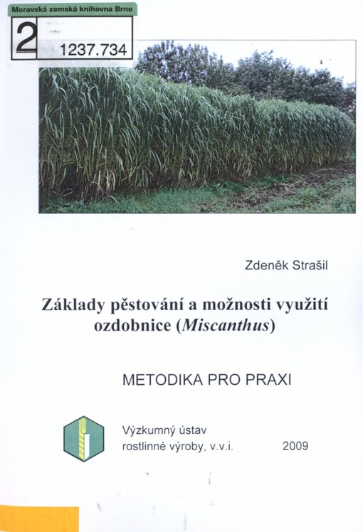Základy pěstování a možnosti využití ozdobnice (Miscanthus)