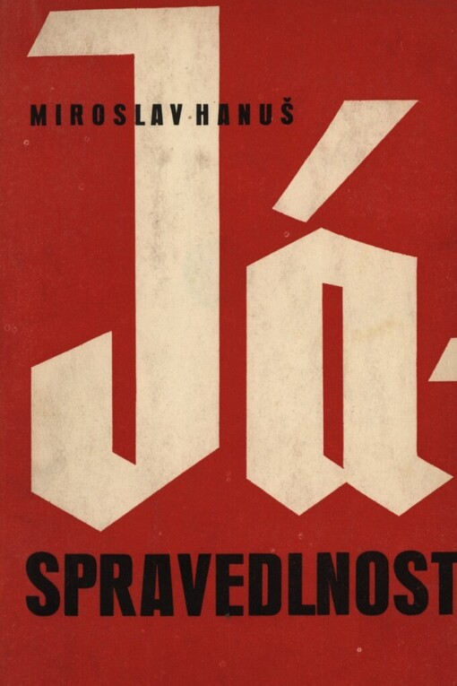 Já - spravedlnost : román