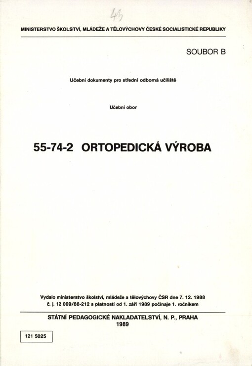 Učební dokumenty pro střední odborná učiliště.Soubor B.Ortopedická výroba