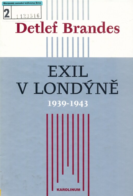 Exil v Londýně 1939-1943: Velká Británie a její spojenci Československo, Polsko a Jugoslávie mezi Mnichovem a Teheránem