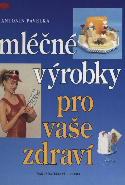 Mléčné výrobky pro vaše zdraví
