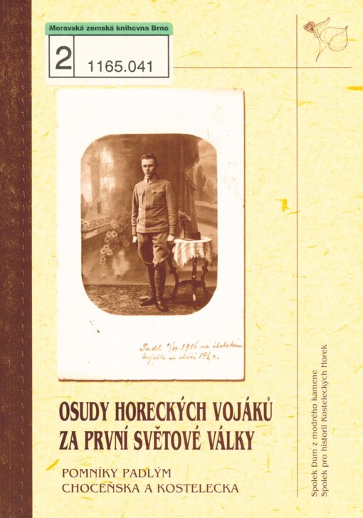 Osudy horeckých vojáků za první světové války: pomníky padlým Choceňska a Kostelecka