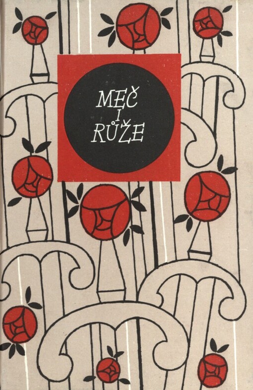 Meč i růže :špan. romance o hrdinství a lásce