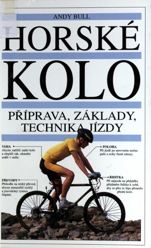 Horské kolo: příprava, základy a technika jízdy