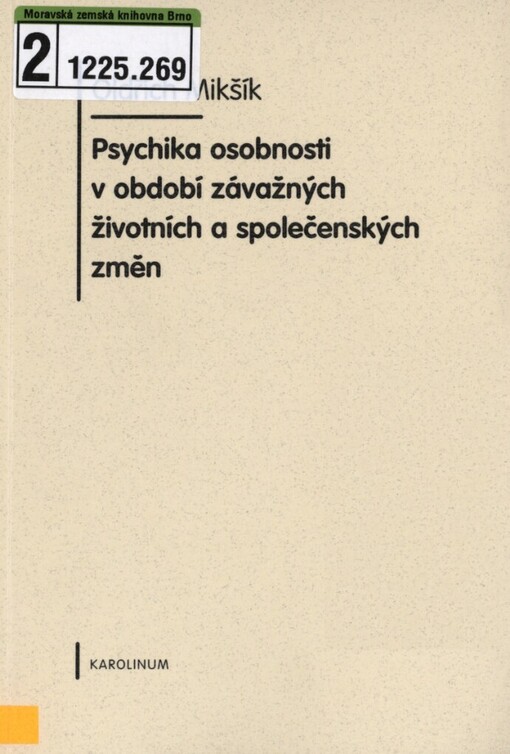 Psychika osobnosti v období závažných životních a společenských změn