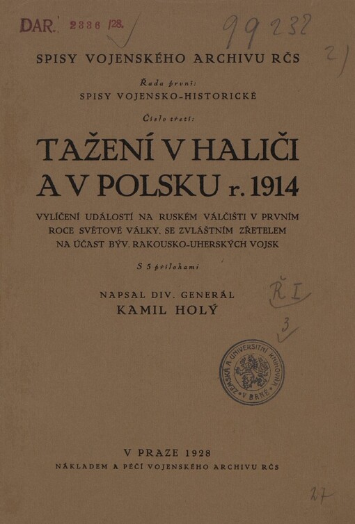Tažení v Haliči a v Polsku r. 1914 :vylíčení událostí na ruském válčišti v prvním roce světové války, se zvláštním zřetelem na účast býv. rakousko-uherských vojsk