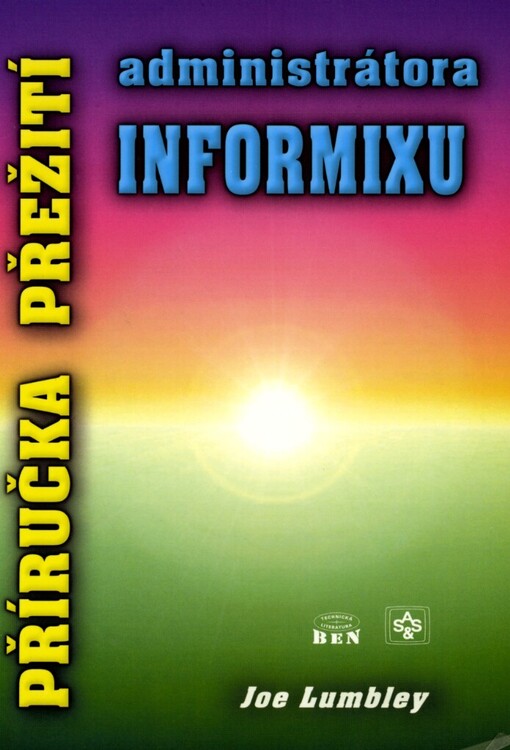 Příručka přežití administrátora Informixu