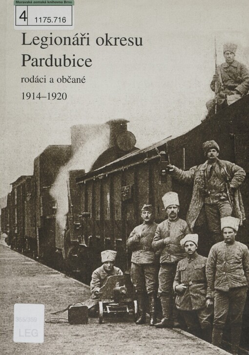 Legionáři okresu Pardubice: rodáci a občané 1914-1920