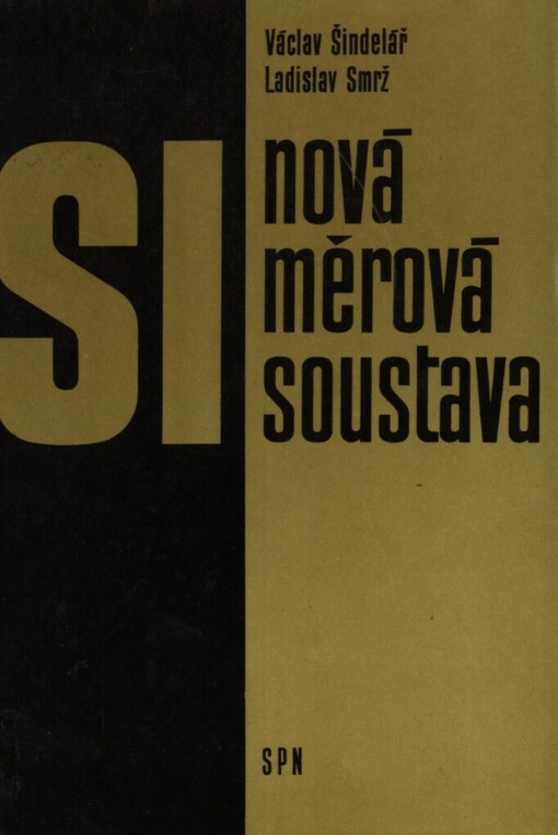 Nová měrová soustava : odborná literatura pro učitele fyziky na školách 2. cyklu