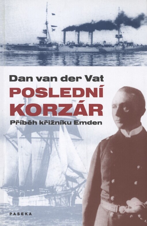 Poslední korzár: příběh křižníku Emden
