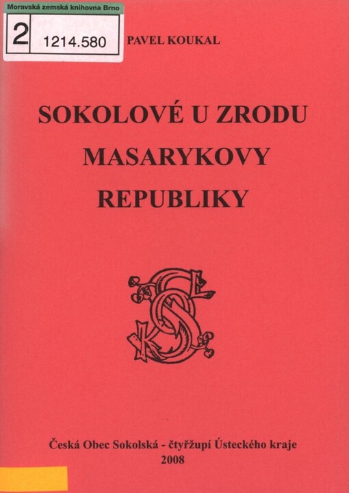 Sokolové u zrodu Masarykovy republiky