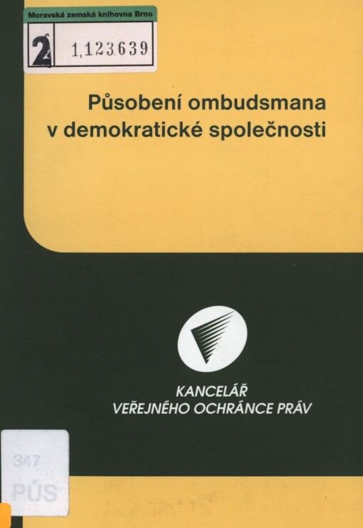 Působení ombudsmana v demokratické společnosti: sborník příspěvků přednesených na mezinárodní vědecké konferenci dne 5. června 2003