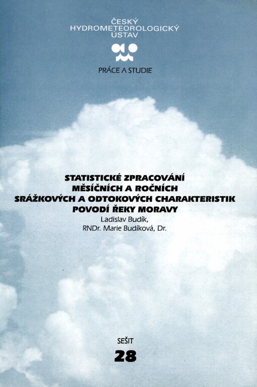 Statistické zpracování měsíčních a ročních srážkových a odtokových charakteristik povodí řeky Moravy