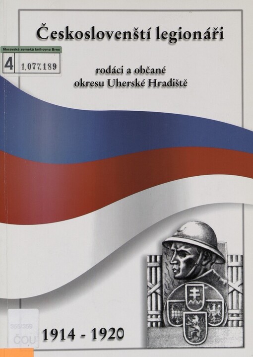 Českoslovenští legionáři - rodáci a občané okresu Uherské Hradiště: 1914-1920