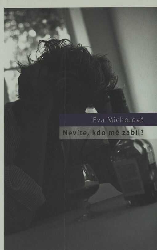 Nevíte, kdo mě zabil?