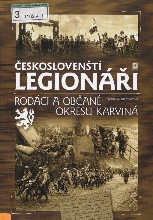 Českoslovenští legionáři: rodáci a občané okresu Karviná