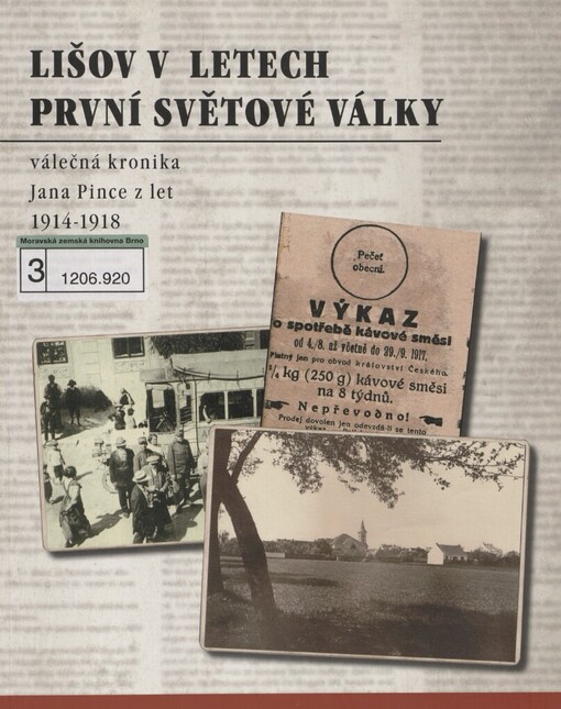Lišov v letech první světové války: (válečná kronika Jana Pince z let 1914-1918)