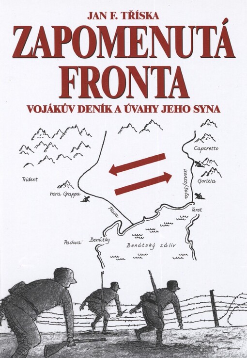 Zapomenutá fronta: vojákův deník a úvahy jejího syna