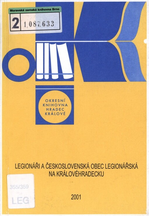 Legionáři a československá obec legionářská na Královéhradecku: bibliografie