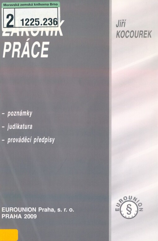 Zákoník práce: poznámky, judikatura, prováděcí předpisy