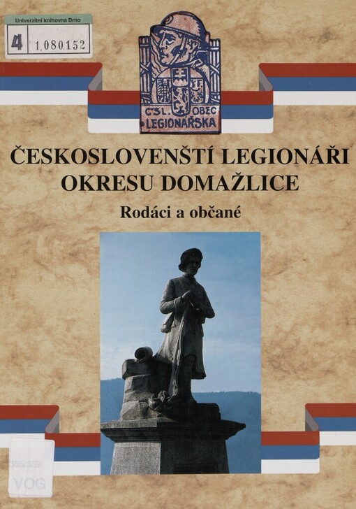 Českoslovenští legionáři okresu Domažlice: rodáci a občané