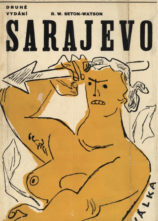 Sarajevo: studie o vzniku veliké války