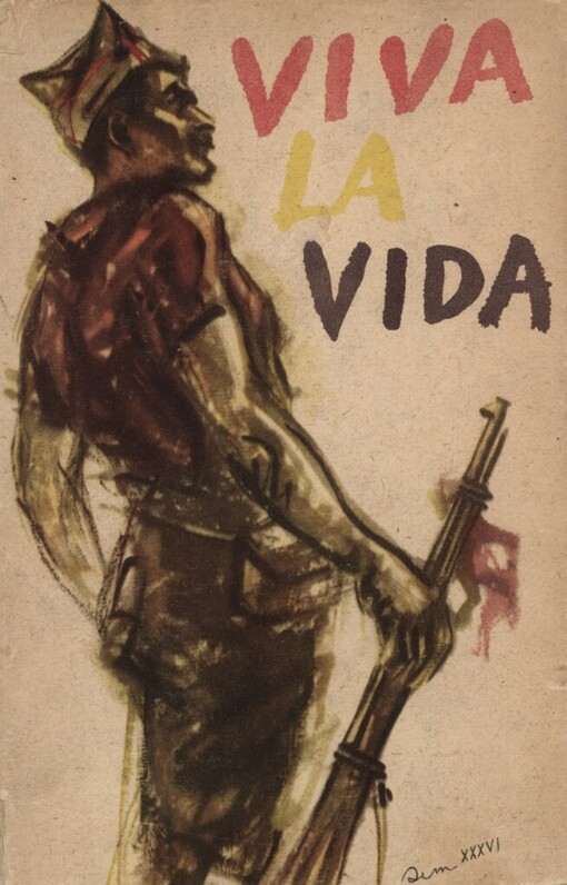 Viva la Vida :z bojů španělského lidu za svobodu 1936-1939