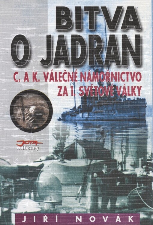Bitva o Jadran: c. a k. válečné námořnictvo za 1. světové války, Vyd. 2.