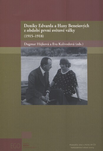 Deníky Edvarda a Hany Benešových z období první světové války (1915-1918)