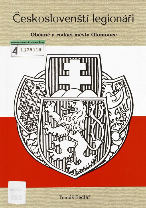 Českoslovenští legionáři: občané a rodáci města Olomouce
