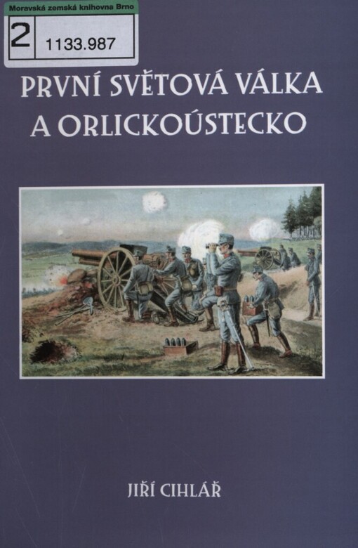 První světová válka a Orlickoústecko