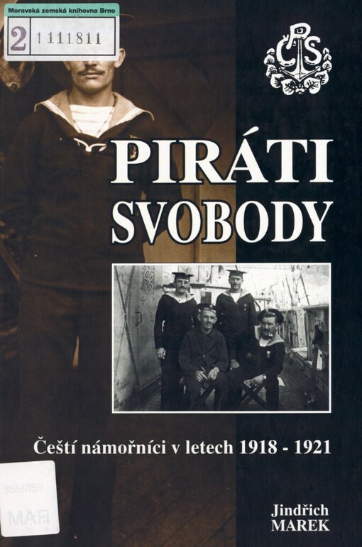 Piráti svobody: čeští námořníci v letech 1918-1921