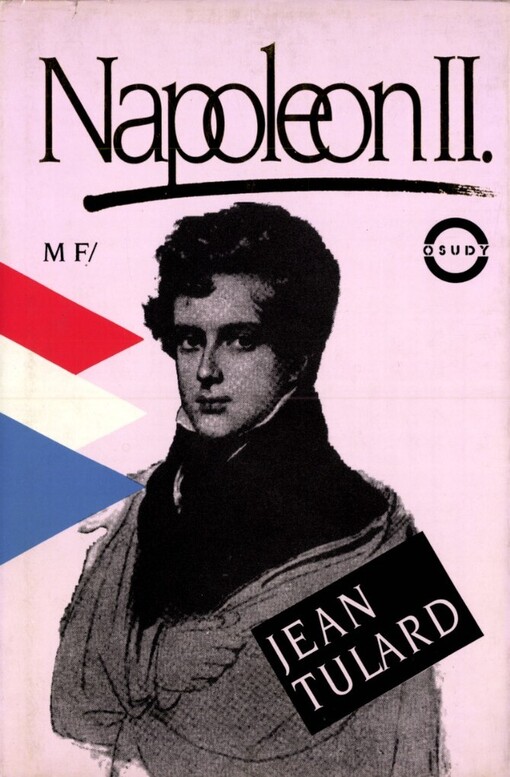 Napoleon II: legendy a skutečnost